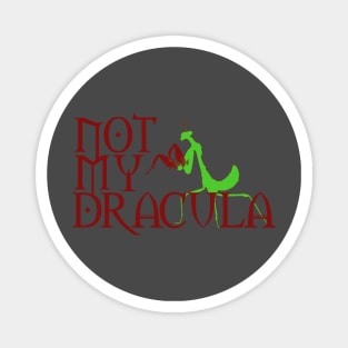 Not My Dracula Magnet